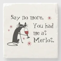 You Had Me at Merlot Funny Wine Pun Stone Coaster