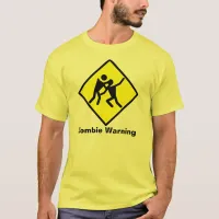 Zombie Warning Road Sign T-Shirt