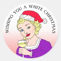 Wishing you a White Christmas Funny Holiday Classic Round Sticker