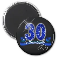 Theoretically Thirty Sparkle ID191 Magnet
