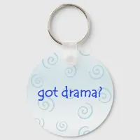 got drama? Keychain