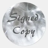 Metallic Photo and Gray Signed Copy Classic Round Sticker