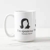 I'm Speaking Kamala Harris Black and White Coffee Mug