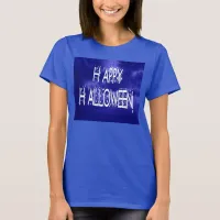 Nighttime Blue Happy Halloween Text Ladies T-Shirt