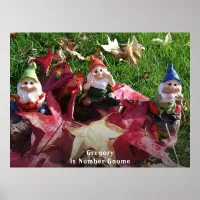 Garden Gnomes You Are Number Gnome Add Name Fall Poster