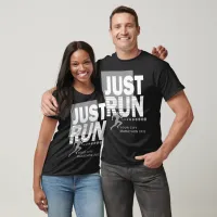 Just Run City Marathon Runner Track Race Date Gray T-Shirt