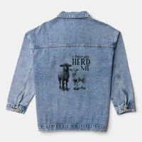 Funny I Know You Herd Me Sheep Denim Jacket