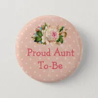 "Proud Aunt to Be" Baby Shower Button Coral