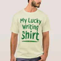 Fun My Lucky Writing Quote Design T-Shirt