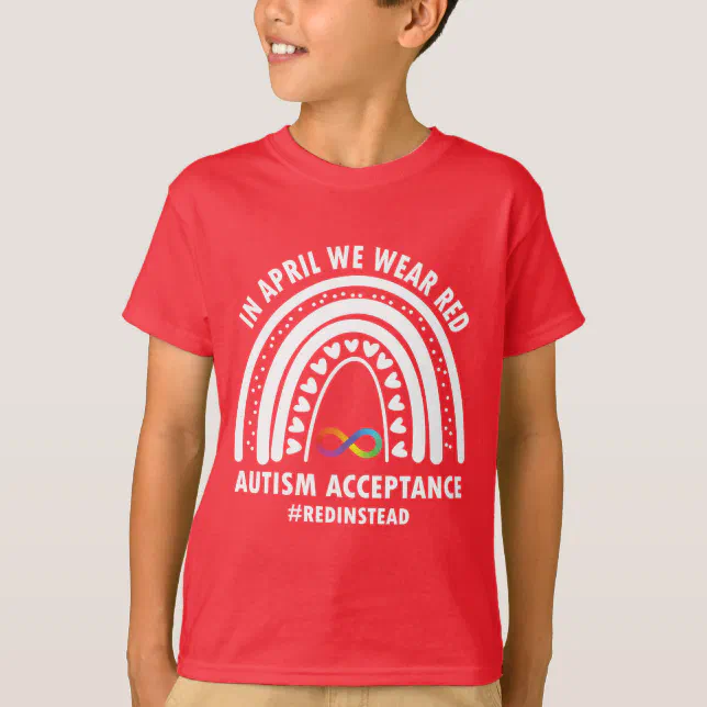 In April We Wear Red Autism Awareness Acceptance T-Shirt