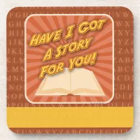 Have I Got A Story Author Promotional Design Drink Coaster