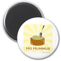 Ho Hummus Magnet