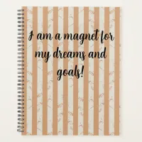 I am a magnet for my dreams and goals planner