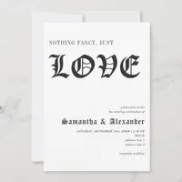 Simple Gothic Nothing Fancy Just Love Wedding Invitation