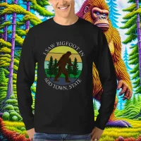 I Saw Bigfoot in (Add Town and State) Personalized T-Shirt