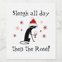 Sleigh All Day Then Ros&#233; Funny Christmas Cat Wine Label