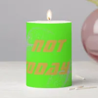 Gold "NOT TODAY!" with Silver Glitter on Green |  Pillar Candle