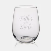 Elegant Father of The Bride Wedding Party Stemless Wine Glass