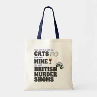 Cats, Wine, and British Murder Shows Tote Bag