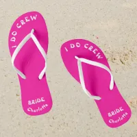 Bride To Be |  I Do Crew Neon Pink Flip Flops