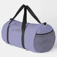 Proud to be an Artist! Duffle Bag