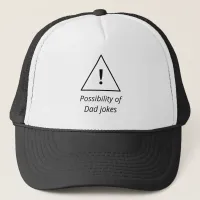 Warning Possibility Dad Jokes Funny Amusing Father Trucker Hat