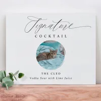 Signature Cocktail Sign Pet Photo Elegant Wedding