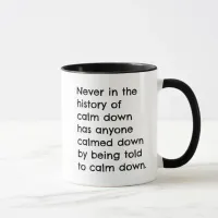 The History of Calm Down Funny Mug