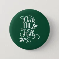 deck the halls Typography Holidays Pinback Button