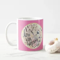 I Love You Mom Hot Pink Watercolor Add Any Name  Coffee Mug