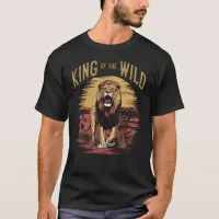 Lion With Words: King of the Wild T-Shirt