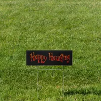 Happy Haunting Yard Sign