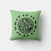 "It Is What It Is" Meme and Swirling Celtic Design Throw Pillow