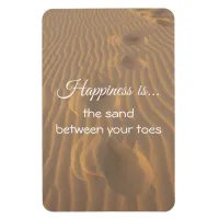 Happiness is the Sand Between Your Toes Quote Magnet