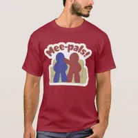 Mee Pals Funny Meeple Gamer Friends Cartoon T-Shirt