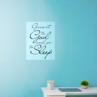 Give It To God and Go To Sleep Good Night Script Wall Decal