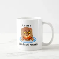 Mean Pancake Coffee Mug