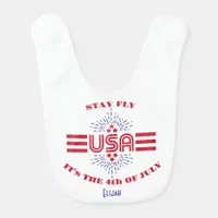 Stay fly it's the 4th of July baby bib