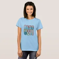 Best Mom Ever Retro Typography  T-Shirt