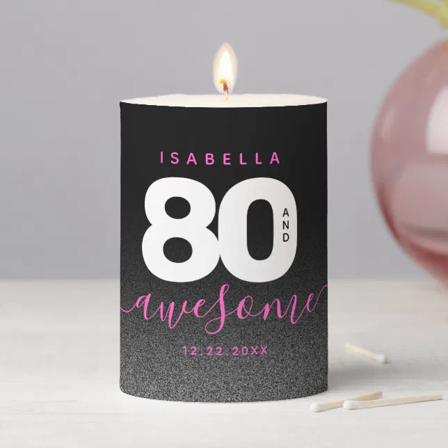 Modern Girly Pink 80 and Awesome Pillar Candle