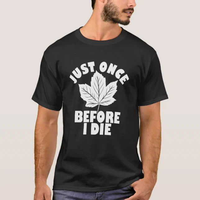 Maple Leafs "Just Once" T-Shirt