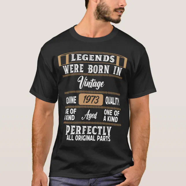 50th Birthday Tee Vintage Legends Born In 1973 50