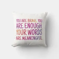 You Are Brave You are Enough Typography Throw Pillow