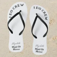 Maid Of Honor Black And White Name Flip Flops