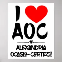 I Heart AOC | I Love A.O.C. | Ocasio-Cortez Poster