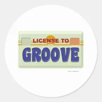 License To Groove Fun Logo Party Design Classic Round Sticker