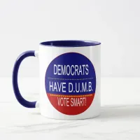 Democrats Have D.U.M.B. Mug