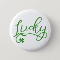 Lucky Shamrock St Patricks Day Pinback Button