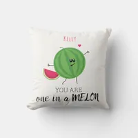 One in a Million Melon You're My Person Quote Throw Pillow