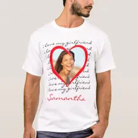 I Love My Girlfriend Red Heart Custom Photo Name T-Shirt